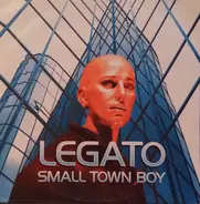 Legato - Small Town Boy