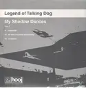 12'' - Legend Of Talking Dog - Ma Shadow Dances - Disc 2