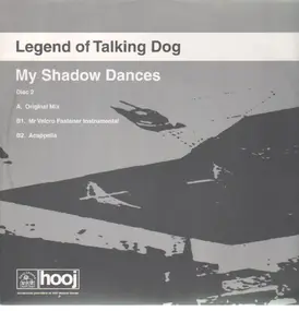 Legend Of Talking Dog - Ma Shadow Dances