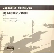 Legend Of Talking Dog - My Shadow Dances (Disc One)