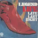 7inch Vinyl Single - Legend - Life / Late Last Night