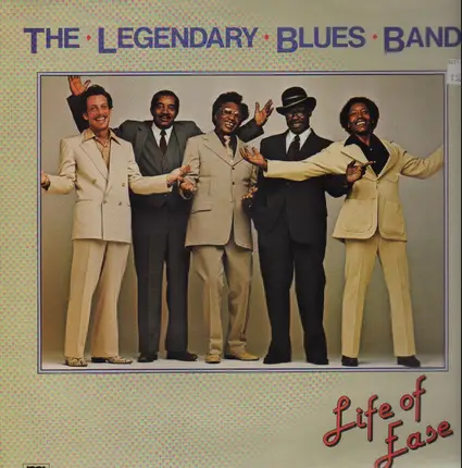 Legendary Blues Band - Life of Ease