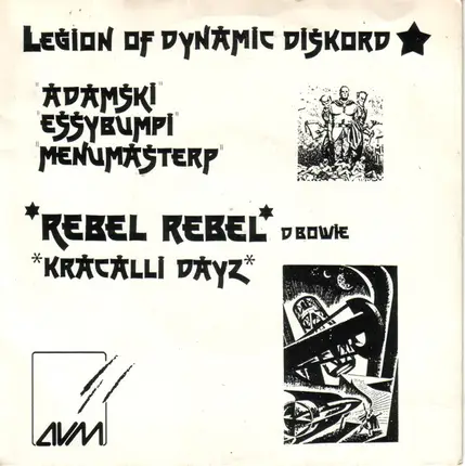 Legion Of Dynamic Diskord - Rebel Rebel / Kracalli Dayz