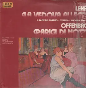 Franz Lehár - La Vedova Allegra, Parigi di Notte