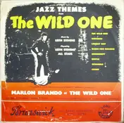 Leith Stevens' All Stars - Jazz Themes From "The Wild One"