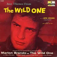 Leith Stevens' All Stars - Jazz Themes From The Wild One