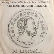 Leiendecker-Bloas - De Legionär / Mei Ent'chi