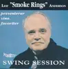 CD - Leif Anderson - Leif 'Smoke Rings' Anderson Presenterar Sina Favoriter - Swing Session
