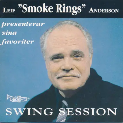 Leif Anderson - Leif "Smoke Rings" Anderson Presenterar Sina Favoriter - Swing Session
