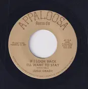 Leigh Grady - If I Look Back I'll Want To Stay