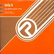 Leila K - Ça Plane Pour Moi