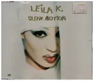 Leila K - Slow Motion
