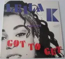 12inch Vinyl Single - Leila K With Rob 'N' Raz - Got To Get