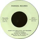 7inch Vinyl Single - Leilah And Jeordie - There's No One Quite Like Grandma