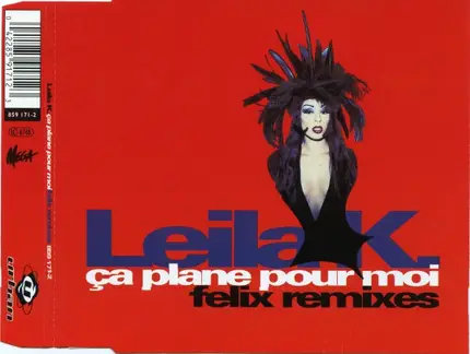 Leila K - Ca Plane Pour Moi (Felix Remixes)