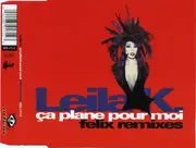 CD Single - Leila K - Ca Plane Pour Moi (Felix Remixes)