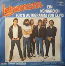 7inch Vinyl Single - Leinemann - Ein Königreich Für'n Autogramm Von Elvis