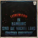 7inch Vinyl Single - Leinemann - In Hamburg Sind Die Nächte Lang