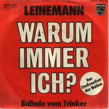 Leinemann - Warum Immer Ich? / Ballade Vom Trinker