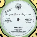 12'' - Le Juan Love & DJ Man - Please Stay / Mega Mix
