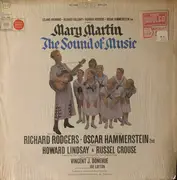 LP - Leland Hayward , Richard Halliday , Richard Rodgers , Oscar Hammerstein II Present Mary Martin - The Sound Of Music (Original Broadway Cast)