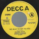 7inch Vinyl Single - Leland Scott - No Way To Get To You
