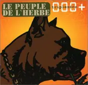 Le Peuple de L'Herbe - Triple Zéro +