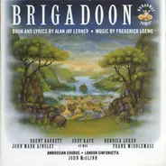 Lerner & Loewe - The Ambrosian Opera Chorus , London Sinfonietta , John McGlinn - Brigadoon