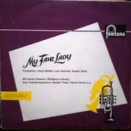 Lerner & Loewe - Sonja Ziemann , Wolfgang Lukschy - My Fair Lady (Querschnitt)