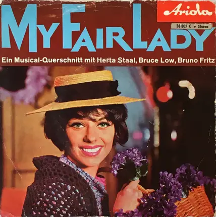 Lerner & Loewe , Robert Gilbert - My Fair Lady - Ein Musical-Querschnitt