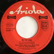 7inch Vinyl Single - Lerner & Loewe , Robert Gilbert - My Fair Lady - Ein Musical-Querschnitt - EP