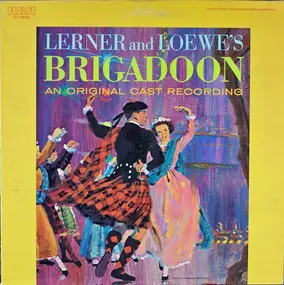 Lerner & Loewe - Brigadoon: An Original Cast Recording