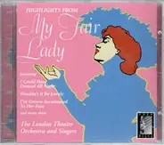 Lerner & Loewe - Highlights From My Fair Lady