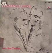 LP - Lerner & Loewe - and then I wrote...