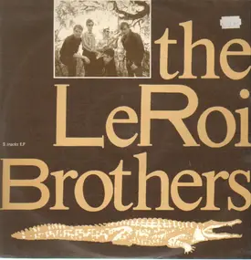 The LeRoi Brothers - The LeRoi Brothers