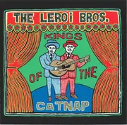 CD - Leroi Brothers - Kings Of The Catnap