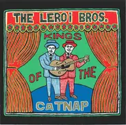 Leroi Brothers - Kings of the Catnap