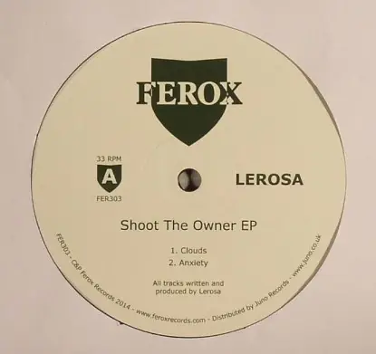 Lerosa - Shoot The Owner Ep