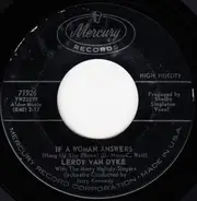 Leroy Van Dyke With The Merry Melody Singers Orchestra Conducted By Jerry Kennedy - If A Woman Answers