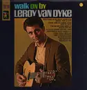 LP - Leroy Van Dyke - Walk On By