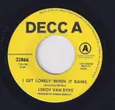 7inch Vinyl Single - Leroy Van Dyke - I Get Lonely When It Rains