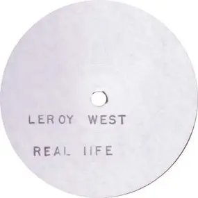 Leroy West - Real Life