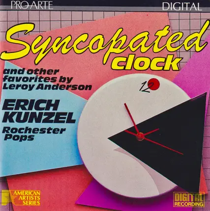 Leroy Anderson , Erich Kunzel , Eastman-Rochester Orchestra - Syncopated Clock (And Other Favorites By Leroy Anderson)