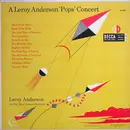 LP - Leroy Anderson And His 'Pops' Concert Orchestra - A Leroy Anderson 'Pops' Concert