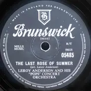 Leroy Anderson And His "Pops" Concert Orchestra - The Last Rose Of Summer / Forgotten Dreams