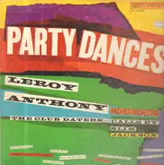 Leroy Anthony And His Orchestra , The Club-Daters with calls by Slim Jackson - Teen-age Party Dances