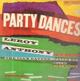 Leroy Anthony And His Orchestra - Teen-age Party Dances