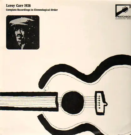 Leroy Carr - 1928 - Complete Recordings in Chronological Order