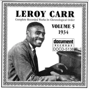 Leroy Carr - Complete Recorded Works In Chronological Order Volume 5 (1934)