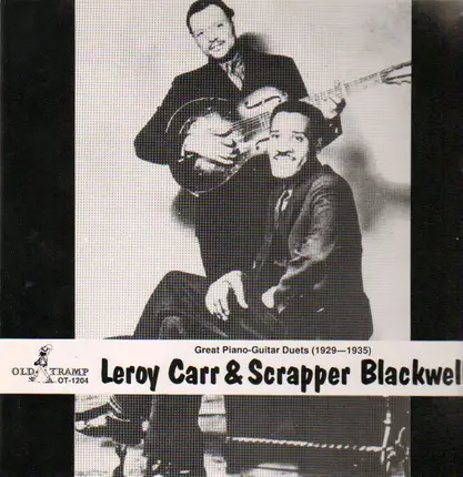 Leroy Carr & Scrapper Blackwell - Great Piano-Guitar Duets
